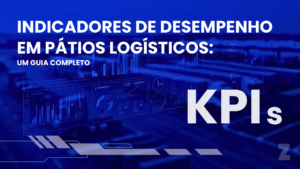 Indicadores de Desempenho (KPIs) em Pátios Logísticos: Um guia completo